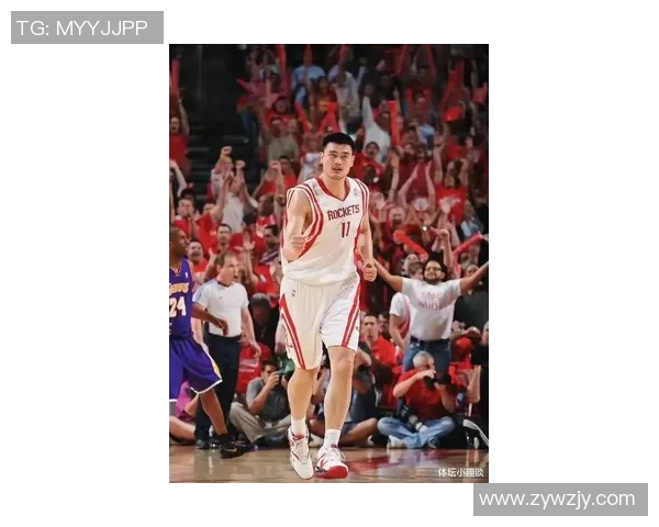 姚明在NBA的崛起与成名之路揭示了中国篮球的辉煌未来